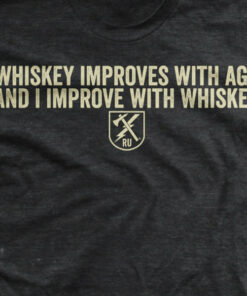 Whiskey Improves T-Shirt