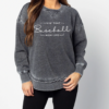 Acid Washed Living That Baseball Mom Life Quality Sweatshirt