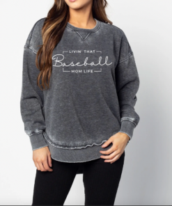 Acid Washed Living That Baseball Mom Life Quality Sweatshirt