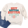 Bella Canvas Baseball Hey Batter Batter Swing Bella Canvas Sweatshirt