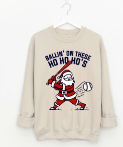 Bella or Gildan Ballin’ On These Ho Ho Ho’s Sweatshirt Baseball Christmas Sweater