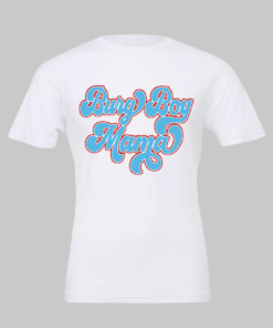 Burg Boy Mama Tee Option of Comfort Colors or Soft Bella Canvas