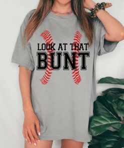 Comfort Colors Look At That Bunt Tee