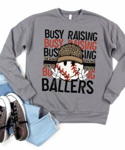Copy of Gildan, Bella Canvas, or Comfort Colors Busy Raising Ballers Baseball  Sweatshirt
