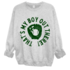 Gildan or Bella That’s My Boy Out There Unisex Baseball Sweatshirt Baseball Mom Sweatshirt
