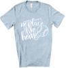 No Place Like Home  Baseball Tee Baseball Mom Shirt
