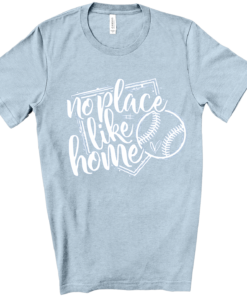 No Place Like Home  Baseball Tee Baseball Mom Shirt