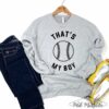 That’s My Boy Baseball Unisex Baseball Sweatshirts  Gildan and Bella Options