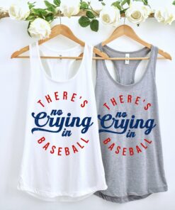 There’s No Crying In Baseball Tank Racerback Flowy Tank Top