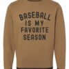 Toasty Brown Baseball is My Favorite Season Black Cuffs Sweatshirt Baseball Mom Sweatshirt