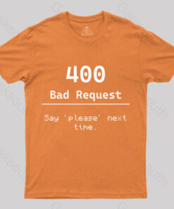 400 Bad Request Nerd T-Shirt