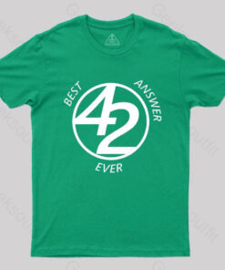 42 Best Ever Answer T-Shirt