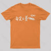 42 Equal to Everything T-Shirt