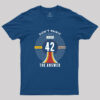 42 The Answer to The Life Geek T-Shirt