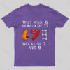 7 Ete 9 Geek T-Shirt