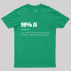 99 AI T-Shirt