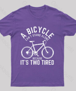 A Bicycle Can Not Stand Alone Nerd T-Shirt