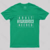 Adult Supervision Needed T-Shirt