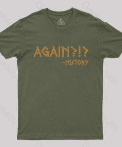 Again! Histroy T-Shirt