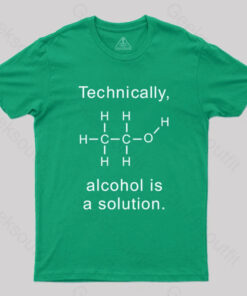 Alcohol Is A Solution T-Shirt