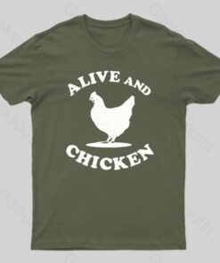 Alive and Chicken Geek T-Shirt