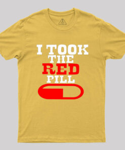 Alpha male TAKE THE RED PILL Geek T-Shirt