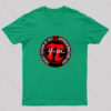 Another Pi Day! Geek T-Shirt
