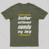 Another Settlement Needs My Help Nerd T-Shirt