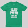 Any Room Can Be A Panic Room If You Just Give Me A Second T-Shirt