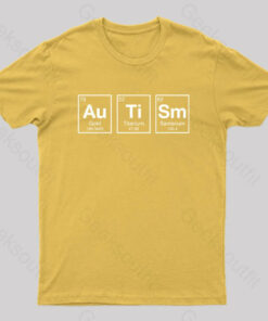 AuTiSm Periodic Table Nerd T-Shirt