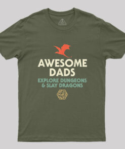 Awesome Dads Explore Dungeons and Slay Dragons Geek T-Shirt