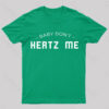 Baby Don’t Hertz Me Nerd T-Shirt