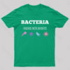 Bacteria Friends With Benefits Geek T-Shirt