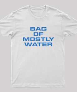 Bag Of Mostly Water Sci Fi Geek T-Shirt