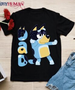 Bandit Dad Bluey Classic Tee Sweatshirt Hoodie