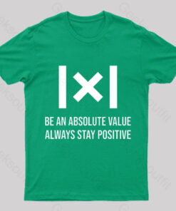 Be An Absolute Value Nerd T-Shirt