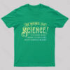 Be Weird, Do Science Geek T-Shirt