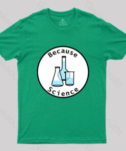 Beaker and Flasks Circle Because Science T-Shirt
