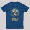 Believe in Bigfoot Geek T-Shirt