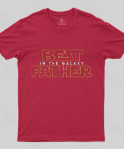Best Father in the Galaxy T-Shirt