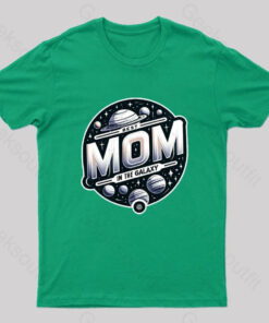 Best Mom In The Galaxy Nerd T-Shirt