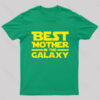 Best Mother In The Galaxy Geek T-Shirt