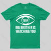 Big Brother is Watching You (George Orwell, 1984) T-shirt