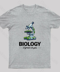 Biology It Grows on You T-Shirt