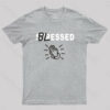 Blessed Not Stressed T-shirt