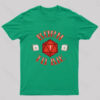 Born to Die Geek T-Shirt