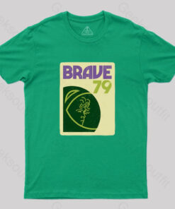 Brave 79 T-Shirt