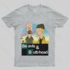 Breaking Beavis T-Shirt