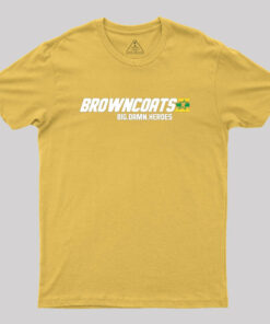 Browncoats BDH Geek T-Shirt