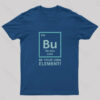 Bu – Be You Element Geek T-Shirt
